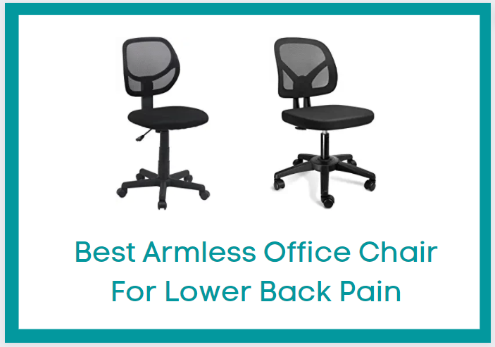 5 Best Armless Office Chair For Lower Back Pain